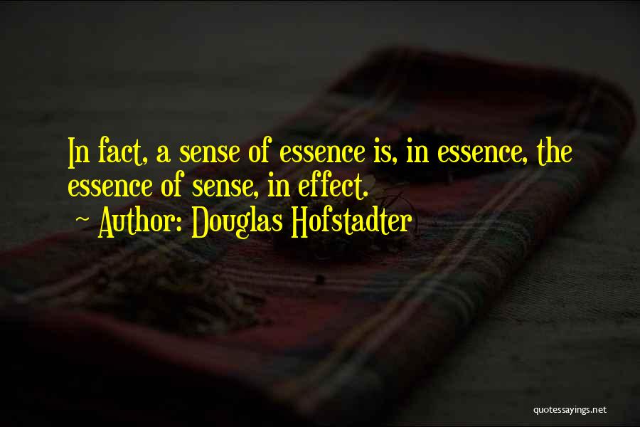 Hofstadter Douglas Quotes By Douglas Hofstadter