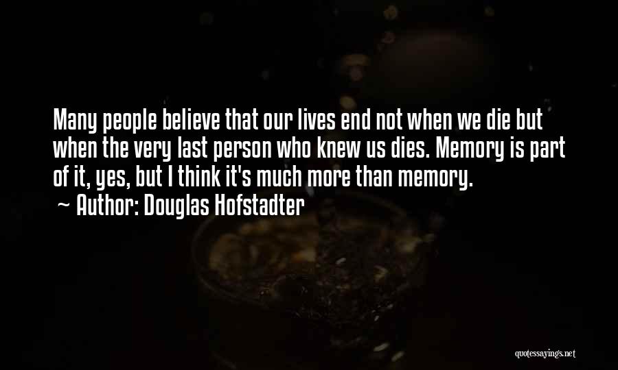 Hofstadter Douglas Quotes By Douglas Hofstadter