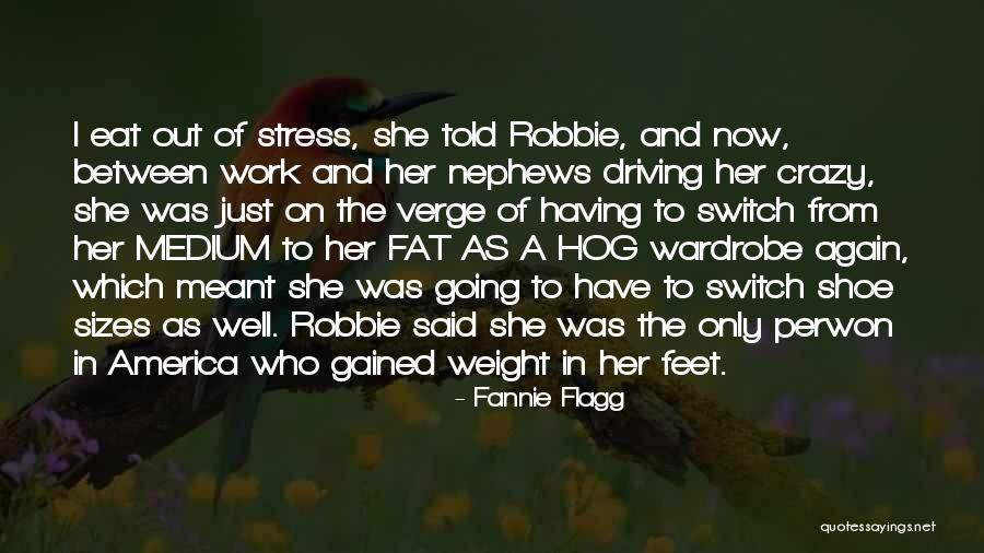 Hog Quotes By Fannie Flagg Hog Quotes By Fannie Flagg