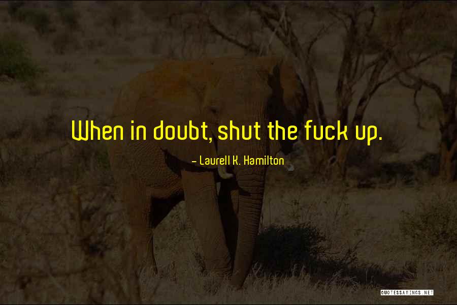 Hog Slop Band Quotes By Laurell K. Hamilton