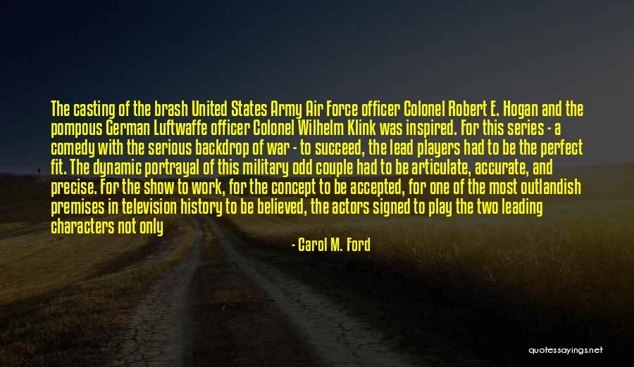 Hogan's Heroes Klink Quotes By Carol M. Ford