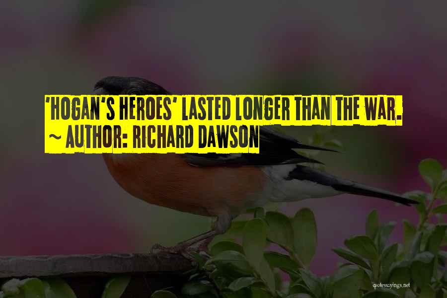 Hogan's Heroes Quotes By Richard Dawson