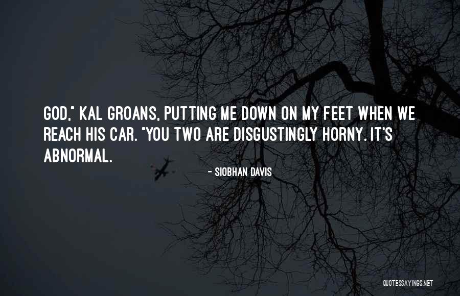 Hogazas Quotes By Siobhan Davis Hogazas Quotes By Siobhan Davis