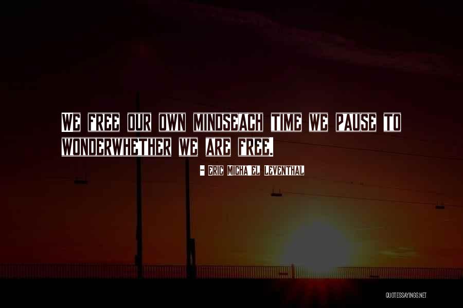 Hogben Partis Quotes By Eric Micha'el Leventhal Hogben Partis Quotes By Eric Micha'el Leventhal