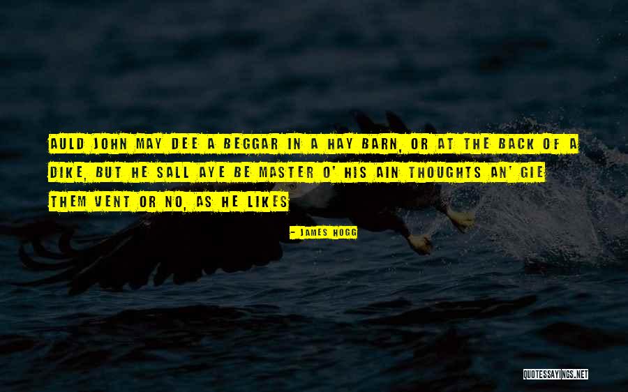 Hogg Quotes By James Hogg Hogg Quotes By James Hogg