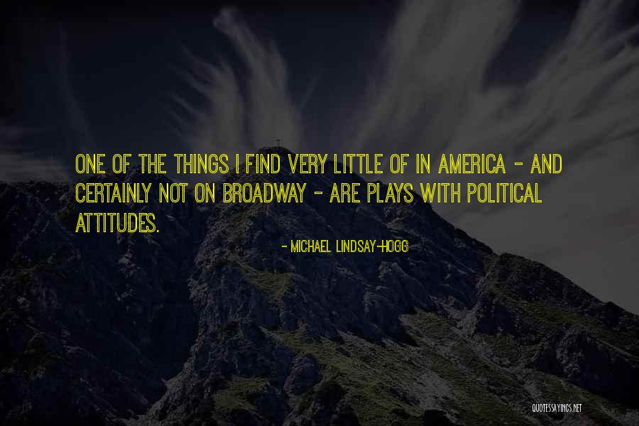 Hogg Quotes By Michael Lindsay-Hogg Hogg Quotes By Michael Lindsay-Hogg