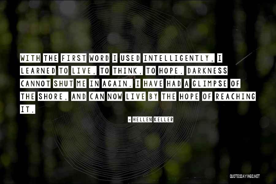 Hoggetowne Quotes By Hellen Keller Hoggetowne Quotes By Hellen Keller