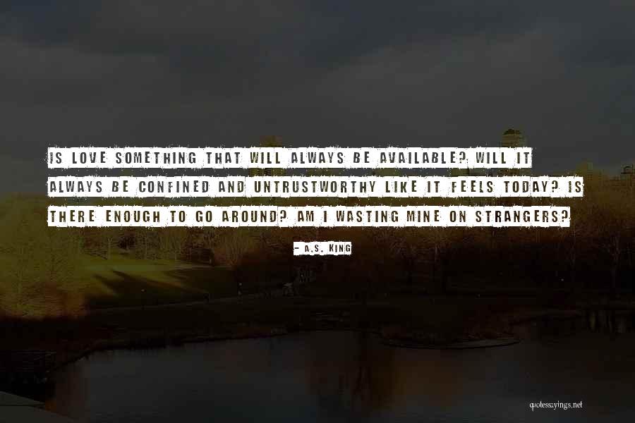 Hoggish Fish Quotes By A.S. King Hoggish Fish Quotes By A.S. King