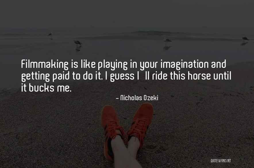 Hogrela Quotes By Nicholas Ozeki Hogrela Quotes By Nicholas Ozeki