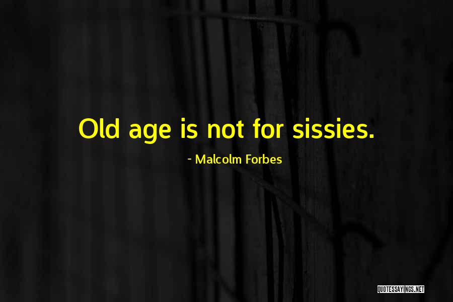 Hogsmead Quotes By Malcolm Forbes Hogsmead Quotes By Malcolm Forbes