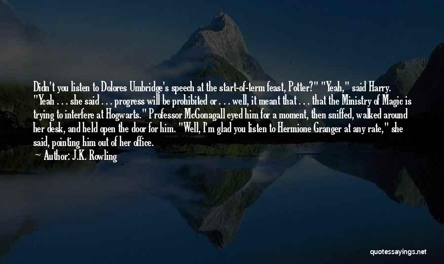 Hogwarts From Harry Potter Quotes By J.K. Rowling