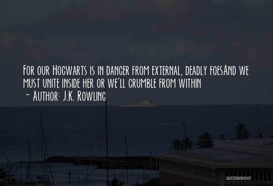 Hogwarts From Harry Potter Quotes By J.K. Rowling