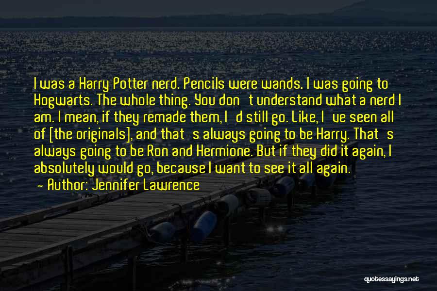 Hogwarts From Harry Potter Quotes By Jennifer Lawrence