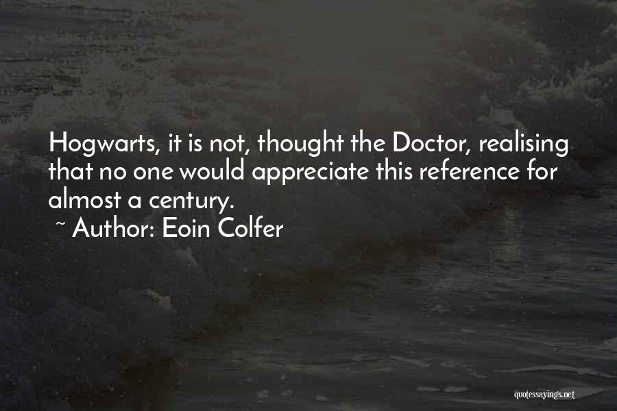 Hogwarts Quotes By Eoin Colfer
