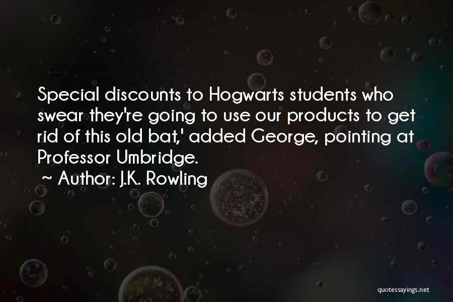 Hogwarts Quotes By J.K. Rowling