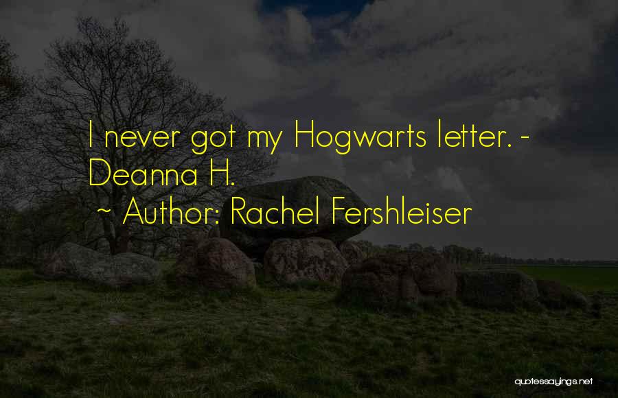 Hogwarts Quotes By Rachel Fershleiser