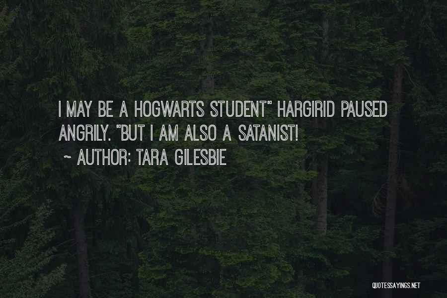 Hogwarts Quotes By Tara Gilesbie