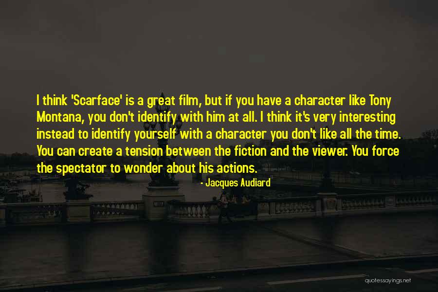 Hohepa Delamere Quotes By Jacques Audiard Hohepa Delamere Quotes By Jacques Audiard