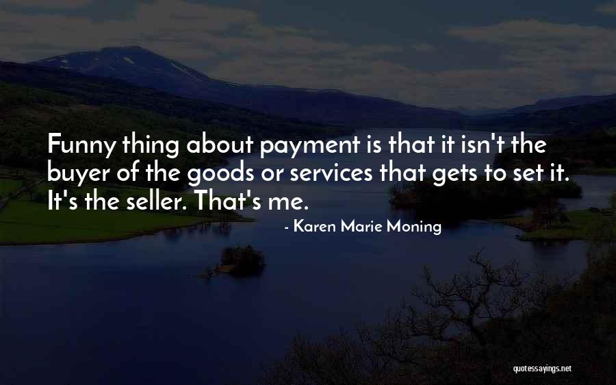 Hohes Laufgestell Quotes By Karen Marie Moning Hohes Laufgestell Quotes By Karen Marie Moning