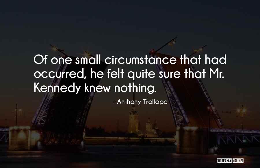 Hohle Gasse Quotes By Anthony Trollope Hohle Gasse Quotes By Anthony Trollope