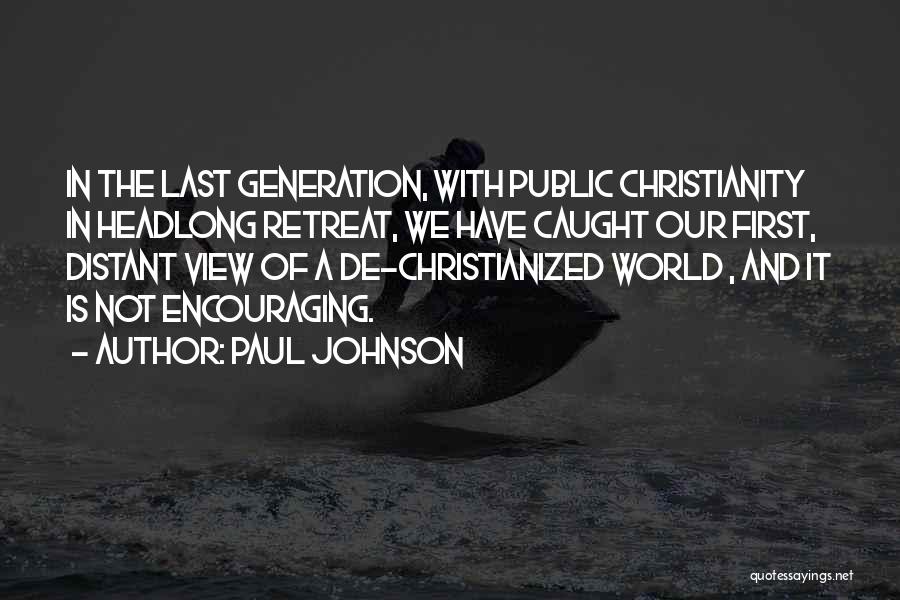 Hoholik Quotes By Paul Johnson