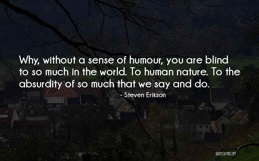 Hohotogel Quotes By Steven Erikson Hohotogel Quotes By Steven Erikson