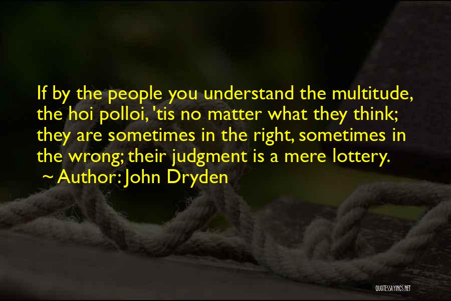 Hoi An Quotes By John Dryden