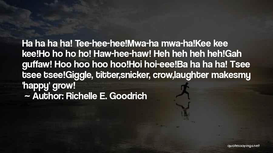 Hoi An Quotes By Richelle E. Goodrich