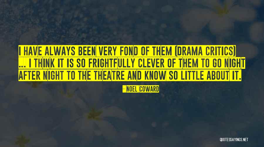 Hoicin Quotes By Noel Coward Hoicin Quotes By Noel Coward