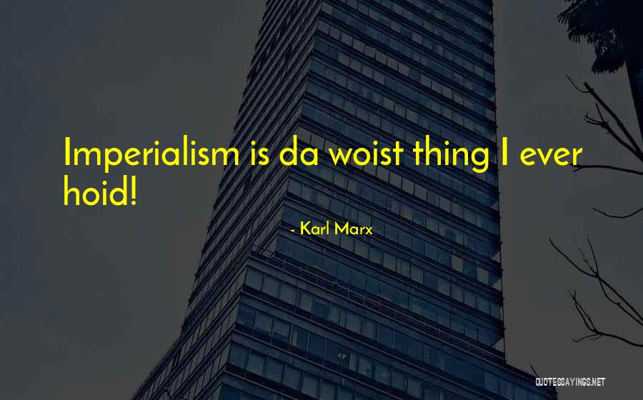 Hoid Quotes By Karl Marx