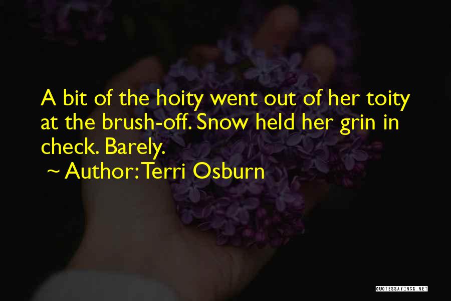 Hoity Toity Quotes By Terri Osburn