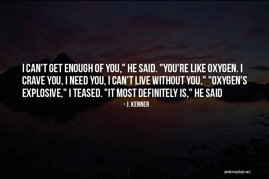 Hojeij Quotes By J. Kenner Hojeij Quotes By J. Kenner