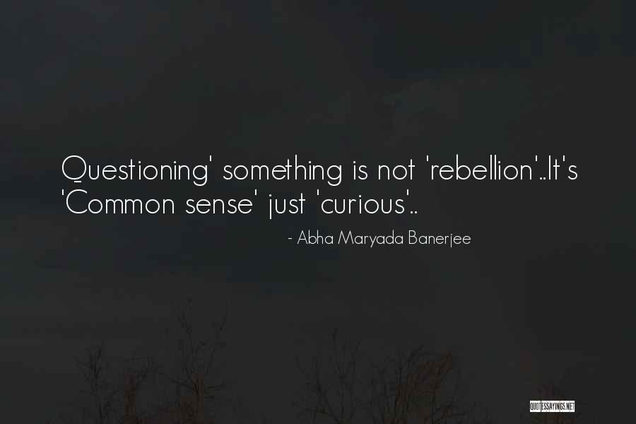 Hojita Chorizo Quotes By Abha Maryada Banerjee Hojita Chorizo Quotes By Abha Maryada Banerjee