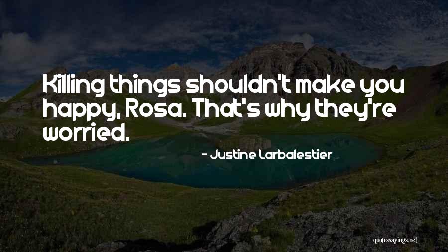 Hojita Chorizo Quotes By Justine Larbalestier Hojita Chorizo Quotes By Justine Larbalestier