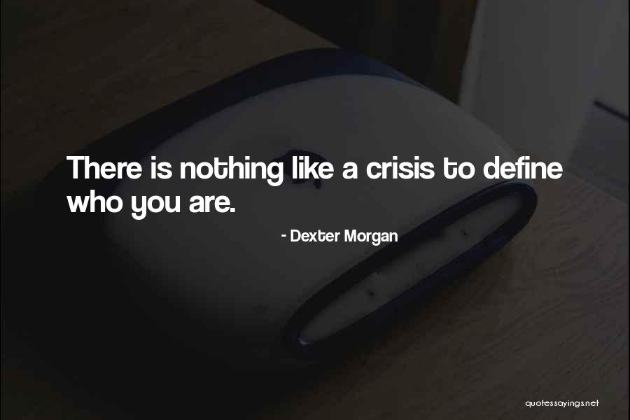 Hokage Moves Quotes By Dexter Morgan Hokage Moves Quotes By Dexter Morgan