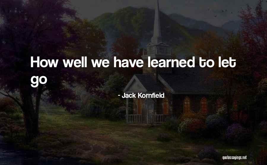 Hoke Quotes By Jack Kornfield Hoke Quotes By Jack Kornfield
