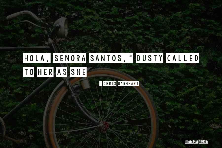 Hola Quotes By Chris Barnhart Hola Quotes By Chris Barnhart