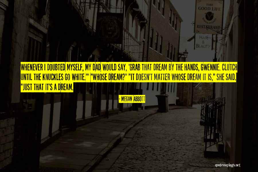 Hola Quotes By Megan Abbott Hola Quotes By Megan Abbott