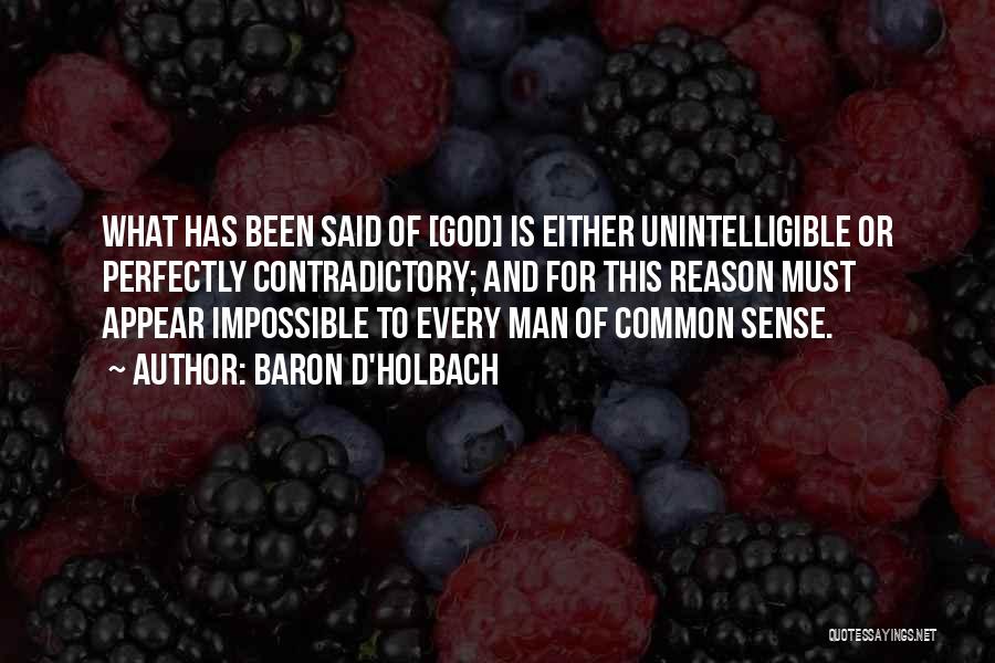 Holbach Quotes By Baron D'Holbach