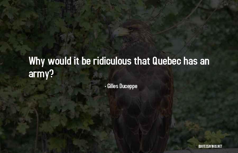 Holbach Vs Chisholm Quotes By Gilles Duceppe Holbach Vs Chisholm Quotes By Gilles Duceppe