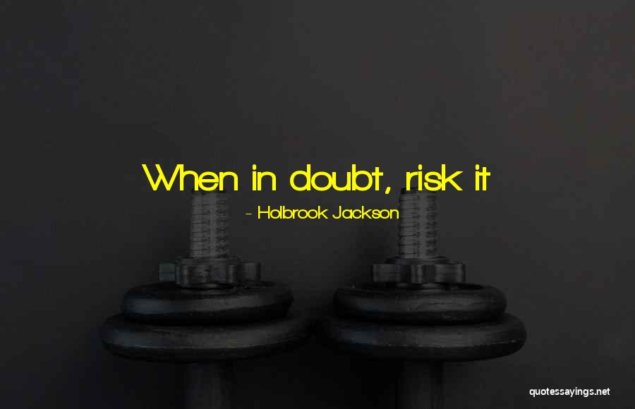 Holbrook Jackson Quotes 1738023