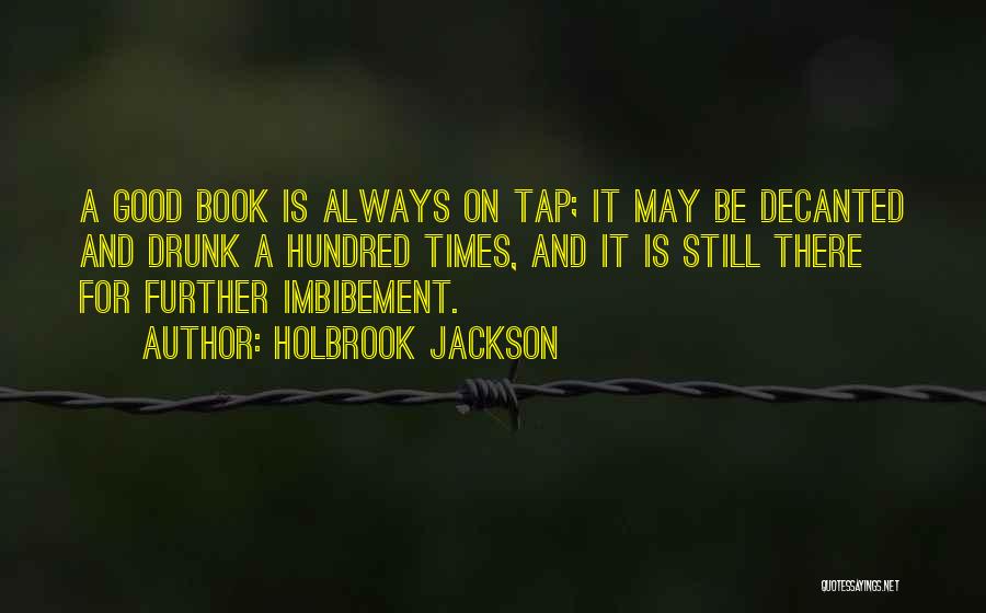 Holbrook Jackson Quotes 187621