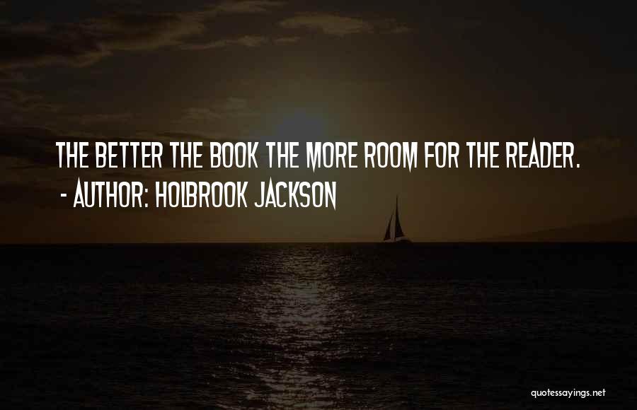 Holbrook Jackson Quotes 1954928