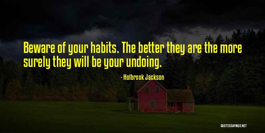 Holbrook Jackson Quotes 280161