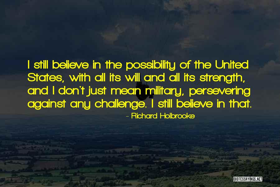 Holbrooke Quotes By Richard Holbrooke Holbrooke Quotes By Richard Holbrooke