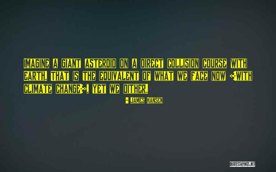 Holbrooks Harpswell Quotes By James Hansen Holbrooks Harpswell Quotes By James Hansen