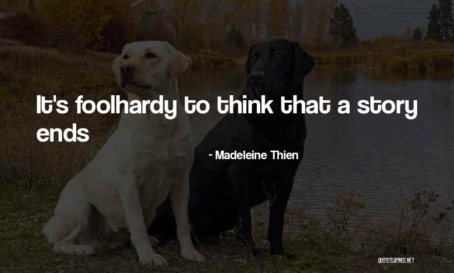 Holcroft Motors Quotes By Madeleine Thien Holcroft Motors Quotes By Madeleine Thien