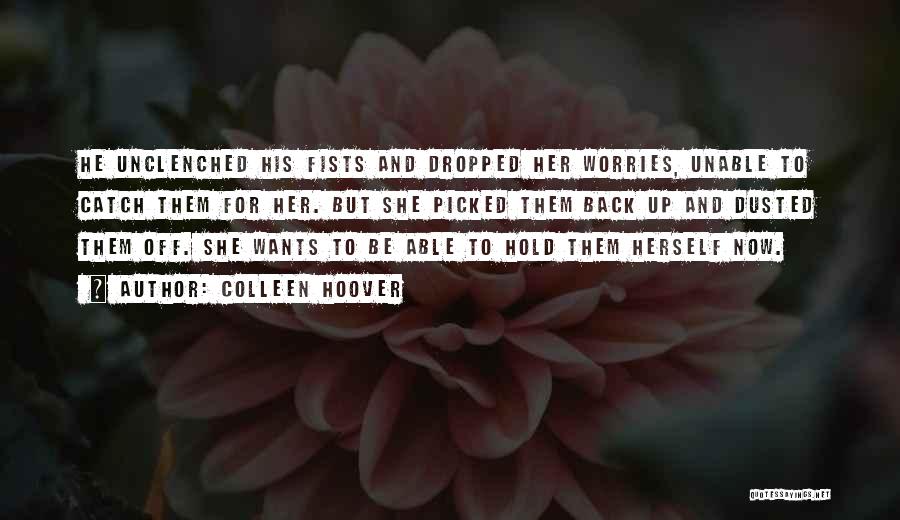 Hold Back Love Quotes By Colleen Hoover