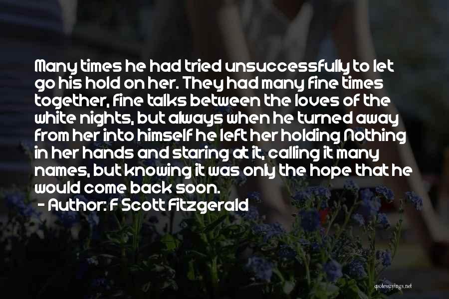 Hold Back Love Quotes By F Scott Fitzgerald