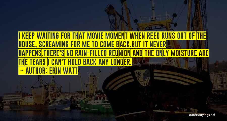 Hold Back The Tears Quotes By Erin Watt